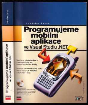 Ľuboslav Lacko: Programujeme mobilní aplikace ve Visual Studiu .NET