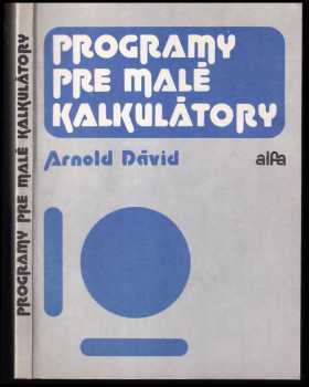 Arnold Dávid: Programy pre malé kalkulátory