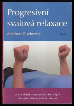 Adalbert Olschewski: Progresivní svalová relaxace