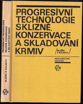 Progresívní technologie sklizně, konzervace a skladování krmiv