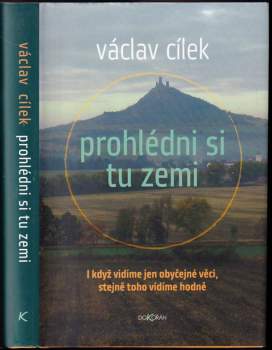 Václav Cílek: Prohlédni si tu zemi