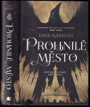 Leigh Bardugo: Prohnilé město