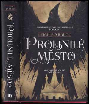 Leigh Bardugo: Prohnilé město