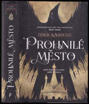 Bardugo Leigh: Prohnilé město