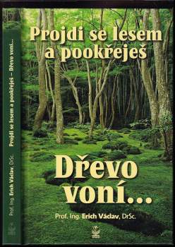 Projdi se lesem a pookřeješ