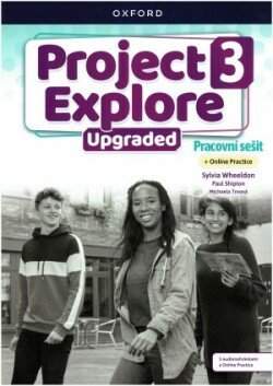 Project Explore Upgraded edition 3 Pracovní sešit s Online Practice