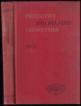 Harry L Levy: Projective and Related Geometries