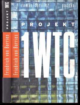 Friedrich von Borries: Projekt 1WTC