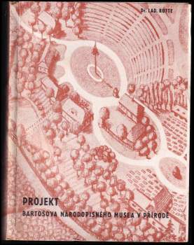 Projekt Bartošova národopisného musea v přírodě