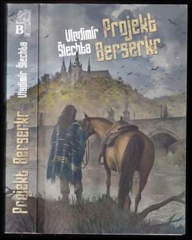 Vladimír Šlechta: Projekt Berserkr