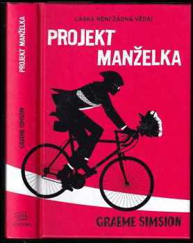 Projekt manželka - Graeme C Simsion (2013, Fortuna Libri) - ID: 823790