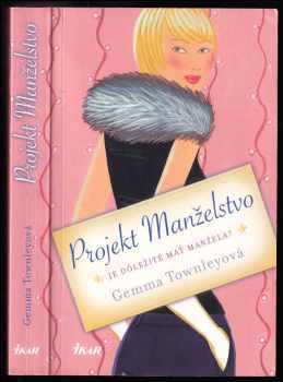 Projekt Manželstvo : [je dôležité mať manžela?]