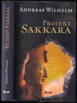 Andreas Wilhelm: Projekt Sakkara