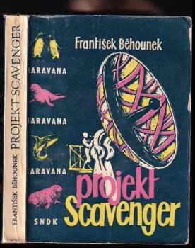 František Běhounek: Projekt Scavenger