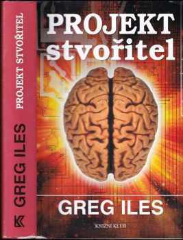 Greg Iles: Projekt stvořitel