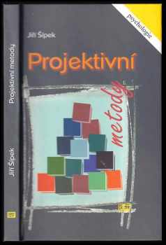 Jiří Šípek: Projektivní metody