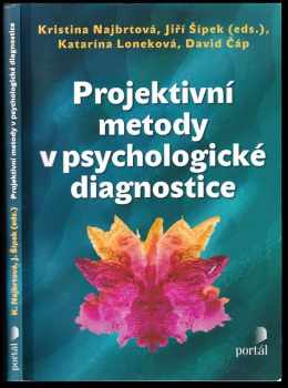 Jiří Šípek: Projektivní metody v psychologické diagnostice