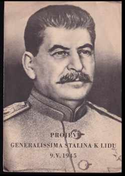 Projev generalissima Stalina k lidu 9. V. 1945
