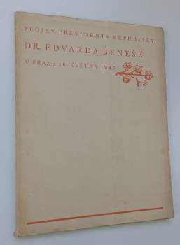 Projev presidenta republiky Dr. Edvarda Beneše v Praze dne 16. května 1945 na Staroměstském náměstí