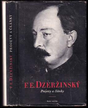 Projevy a články 1908-1926 - Feliks Edmundovič Dzeržinskij (1951, Naše vojsko) - ID: 827908