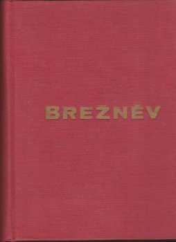 Leonid Il'jič Brežnev: Projevy a stati
