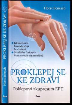 Horst P Benesch: Proklepej se ke zdraví
