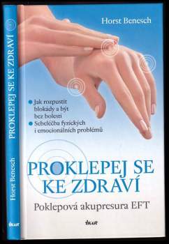 Horst P Benesch: Proklepej se ke zdraví