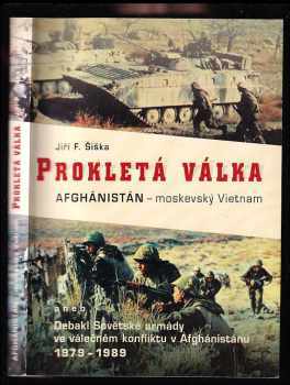 Prokletá válka - Afgánistán - moskevský Vietnam