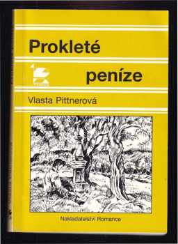 Prokleté peníze - Vlasta Pittnerová (1997, Romance) - ID: 532005