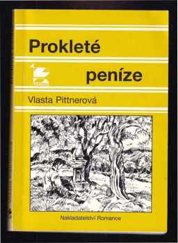 Vlasta Pittnerová: Prokleté peníze