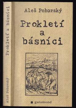 Aleš Pohorský: Prokletí a básníci