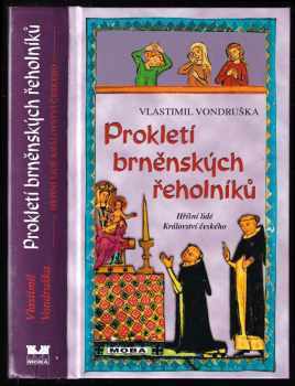 Vlastimil Vondruška: Prokletí brněnských řeholníků