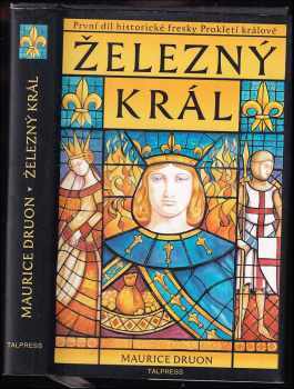 Maurice Druon: Prokletí králové KOMPLET