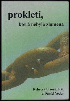 Rebecca Brown: Prokletí, která nebyla zlomena