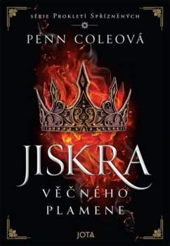 Penn Cole: Prokletí Spřízněných: Jiskra Věčného plamene