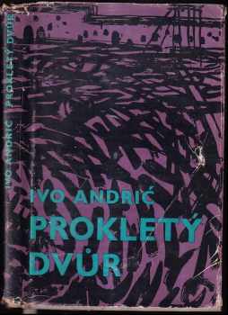 Ivo Andrić: Prokletý dvůr