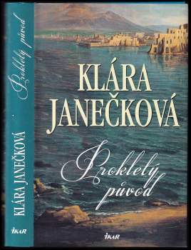 Klára Janečková: Prokletý původ