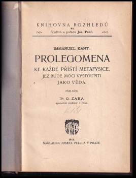 Immanuel Kant: Prolegomena ke každé příští metafysice, jež bude moci vystoupiti jako věda