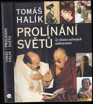 Tomáš Halík: Prolínání světů