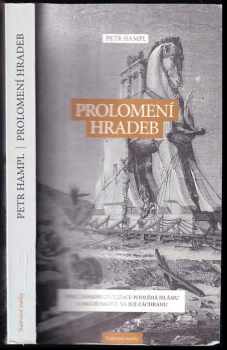 Petr Hampl: Prolomení hradeb