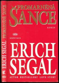 Erich Segal: Promarněná šance