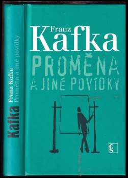 Franz Kafka: Proměna a jiné povídky