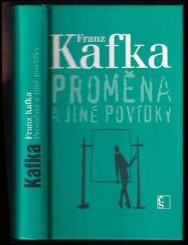 Proměna a jiné povídky - Franz Kafka (2009, Československý spisovatel) - ID: 797430