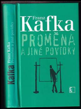 Proměna a jiné povídky - Franz Kafka (2009, Československý spisovatel) - ID: 811351