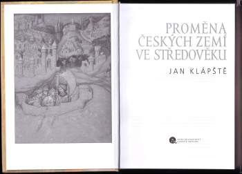 Jan Klápště: Proměna českých zemí ve středověku