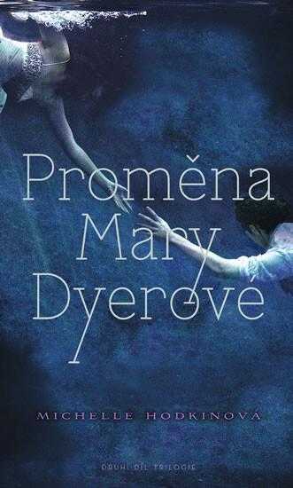 Michelle Hodkin: Proměna Mary Dyerové