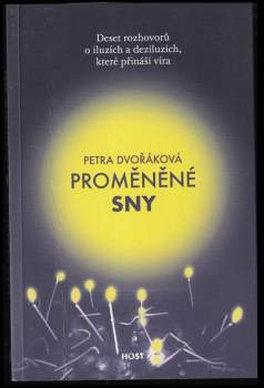 Petra Dvořáková: Proměněné sny