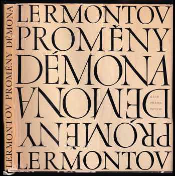 Michail Jur'jevič Lermontov: Proměny Démona - vnitřní obraz básníkova osudu v zrcadle jeho lyriky + SP deska