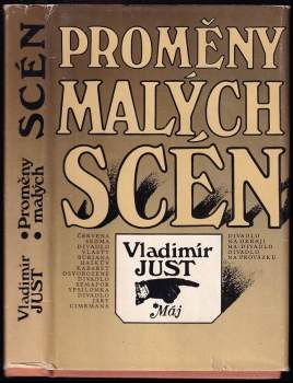 Proměny malých scén : (rozmluvy o vývoji a současné podobě českých autorských divadel malých jevištních forem)