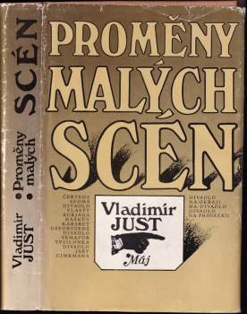 Vladimír Just: Proměny malých scén